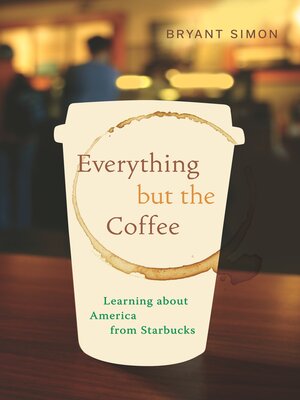 Everything but the Coffee - ebook
